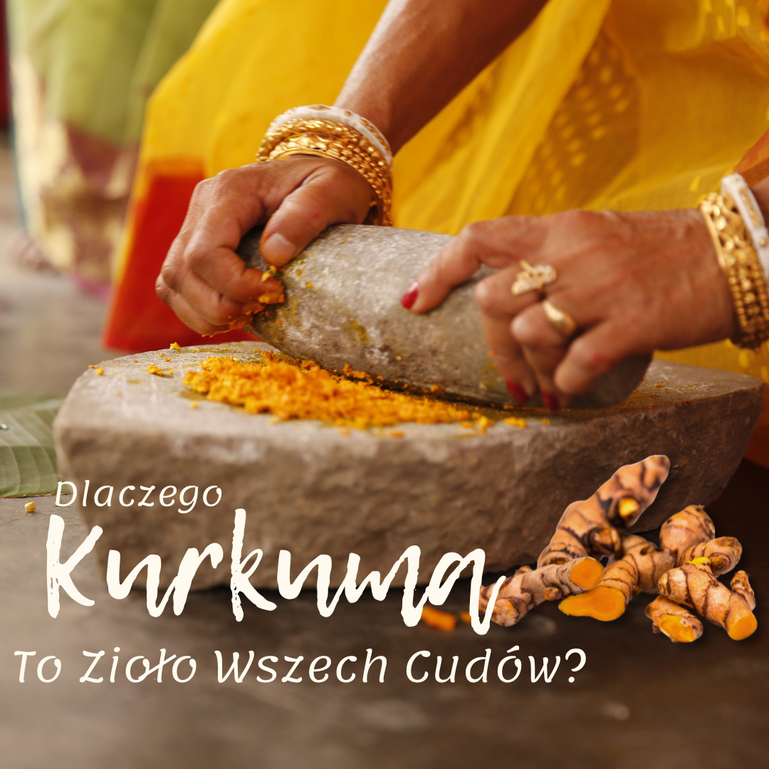 Kurkuma - Zioło Wszech Cudów w Twojej Diecie!